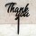 Thank you Acrylic sign